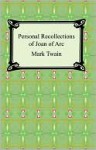 Personal Recollections of Joan of Arc (eBook) - Mark Twain