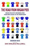 The Road From Wigan Pier - Andrew Ross
