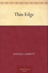 Thin Edge - Randall Garrett, John Schoenherr