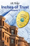 Inches of Trust, Volume 1 - A.R. Moler