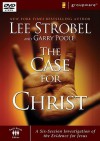 The Case for Christ: A Six-Session Investigation of the Evidence for Jesus - Lee Strobel, Garry Poole