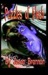 Puzzles of Flesh - Jason Brannon