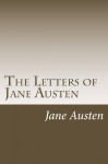 The Letters of Jane Austen - Sarah Chauncey Woolsey, Lord Edward Bradbourne, Jane Austen