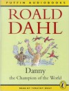 Danny The Champion Of The World - Timothy West, Roald Dahl