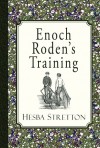 Enoch Roden's Training - Hesba Stretton