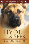 Hyde and Seek (Angel Paws) - Jordan Taylor