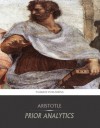 Prior Analytics - Aristotle