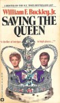 Saving the Queen - William F. Buckley Jr.