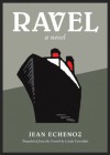 Ravel - Jean Echenoz, Linda Coverdale