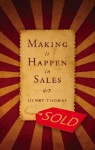 Making It Happen in Sales - Henry Thomas