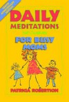 Daily Meditations with Scripture for Busy Moms - Patricia Robertson