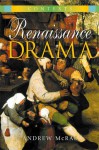 Renaissance Drama - Andrew McRae