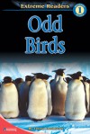 Odd Birds, Level 1 Extreme Reader (Extreme Readers Beginning Reader 1) - Teresa Domnauer