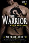 The Warrior - Victoria Scott