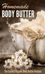 Homemade Body Butter: The Easiest Organic Body Butter Recipes - Amina Jacob