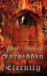 Forbidden Eternity - Skhye Moncrief