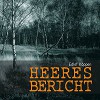 Heeresbericht - Michael Bideller, Martin Freitag, Jasper Vogt, Karin Nennemann, Wolfgang Gundacker, Benjamin Utzerath, Isabella Lewandowski, Ottokar Lehrner, Felix Isenbügel, Dierk Prawdzik, Kerstin Renf, Michail Paweletz, Luis C. Oberländer, Siegfried W. Kernen, Marc Bator, Dieter-Tho