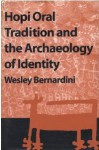 Hopi Oral Tradition and the Archaeology of Identity - Wesley Bernardini