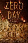 Zero Day - Ezekiel Boone