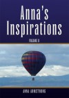 Anna's Inspirations:Volume II - Anna Armstrong