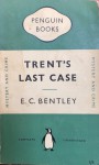 Trent's Last Case - E.C. Bentley