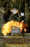 Satan's Toybox: Toy Soldiers - Blaze McRob, Stacey Turner, Craig Saunders