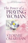 The Power of a Praying® Woman - Stormie Omartian