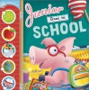 Junior Goes to School - Samantha Berger, Lisa Huberman Viscardi, Daniel Moreton