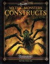 Mythic Monsters: Constructs (Volume 19) - Jason Nelson, Alistair Rigg, Jonathan H Keith