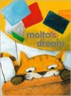 Molto's Dream - R Krischanitz, J. Alison James