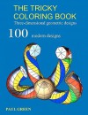 The Tricky Coloring Book: Three-Dimensional Geometric Designs - Paul Green