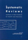 Systematic Reviews: Synthesis of Best Evidence for Health Care Decisions - Cynthia D. Mulrow