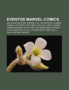 Eventos Marvel Comics: Era Do Apocalipse, Guerra Civil, Hist Rias Do Homem-Aranha, Hist Rias DOS X-Men, Saga Do Clone, Duende Verde - Source Wikipedia