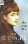 The Virgin Blue - Tracy Chevalier, Laurel Lefkow, Whole Story Audiobooks