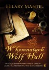 W komnatach Wolf Hall (Thomas Cromwell, #1) - Hilary Mantel, Urszula Gardner