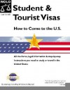 Student & Tourist Visas: How to Come to the US - Ilona M. Bray, Richard A. Boswell, Llona Bray