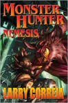 Monster Hunter Nemesis signed edition - Larry Correia