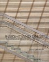 Insight and On Site: The Architecture of Diamond and Schmitt - Witold Rybczyński, Richard Florida, Don Gillmor, Donald Schmitt, A.J. Diamond