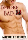 Before Bad Ink (Lunch Break SFF, #1) - Michelle White