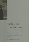 Tacita Dean: The Friar's Doodle - Lynne Cooke