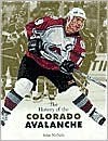 The History of the Colorado Avalanche (Stanley Cup Champions) - John Nichols