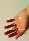 Say, Cut, Map - Ken Baumann