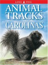 Animal Tracks of the Carolinas - Tamara Eder, Ian Sheldon