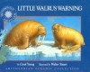 Little Walrus Warning - Carol Young