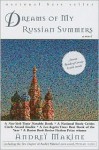 Dreams of My Russian Summers - Andreï Makine
