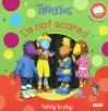 I'm Not Scared (Tweenies Story Time) - Diane Redmond