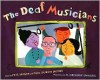 The Deaf Musicians - Pete Seeger, Paul DuBois Jacobs, R. Gregory Christie