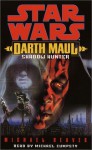 Star Wars: Darth Maul - Shadow Hunter - Michael Reaves, Michael Cumpsty