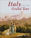 Italy and the Grand Tour - Jeremy Black