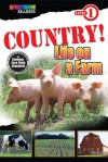 COUNTRY! Life on a Farm: Level 1 - Teresa Domnauer